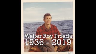 Walter Roy Przada | 1936 - 2019