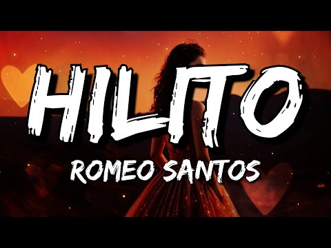 Romeo Santos - Hilito (Letra/Lyrics)
