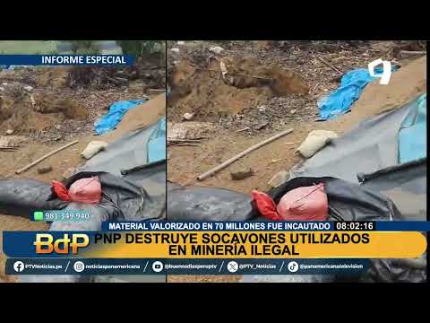 PNP destruye socavones usados por la minería ilegal en La Libertad