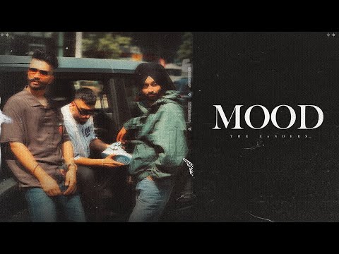 Mood | The Landers | Official Video | Latest Punjabi Songs 2023