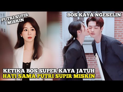 Putri Supir Miskin Ini Jadi Rebutan Para Sultan Kaya di China - Alur Cerita Romantis