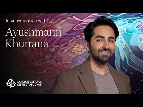 Ayushmann Khurrana on why artistic diversity is vital | Saadiyat Cultural District Abu Dhabi