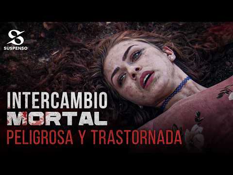 Intercambio Mortal | Ella Quiere una Familia… Y Va a Robarse la Tuya 📽️ Pelicula Completa en Español