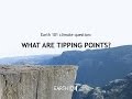 Understanding Tipping Points in Climate Systems