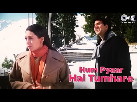 Hum Pyaar Hai Tumhare Dildar Hai Tumhare | Akshay Kumar | Karisma Kapoor | Kumar Sanu | Alka Yagnik