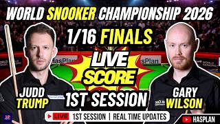🔴 Judd Trump vs Gary Wilson | World Snooker Championship 2026 | Live Score Only | Session 1 Updates