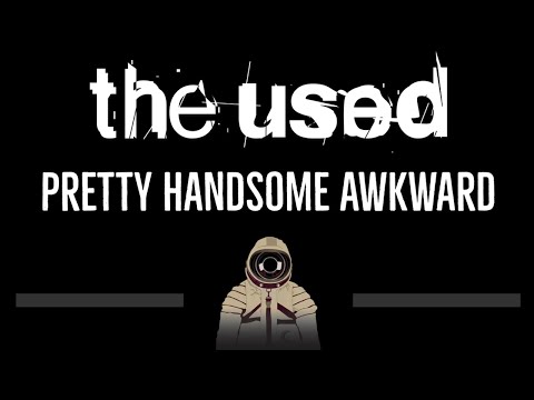 The Used • Pretty Handsome Awkward (CC) (Remastered Video) 🎤 [Karaoke] [Instrumental Lyrics]