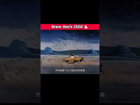 Brave Hen's Child