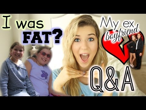 I was FAT (pics) Ex-Boyfriend, How to be YouTube Famous: Q&A