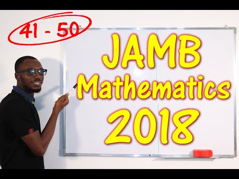 JAMB CBT Mathematics 2018 Past Questions 41 - 50