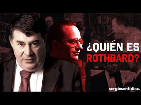 ¿QUIÉN es ROTHBARD? | Miguel Anxo Bastos