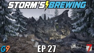 7 Days To Die - Storm's Brewing 2.0 - EP27 (Gate to Hell)