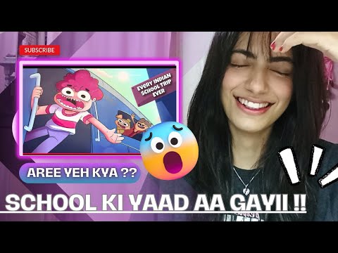 @NOTYOURTYPE Every Indian School Trip Ever Reaction