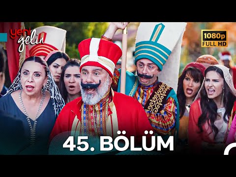 Yeni Gelin 45. Bölüm Full HD