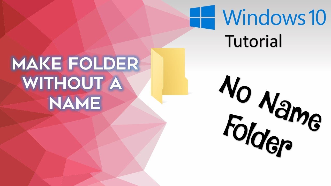 How to Create Folder Without Name in Windows 10 The Teacher