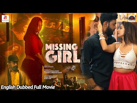 Missing Girl | New English Action Thriller Full Movie | Sanju | Ashika | English Dubbed Full Movie