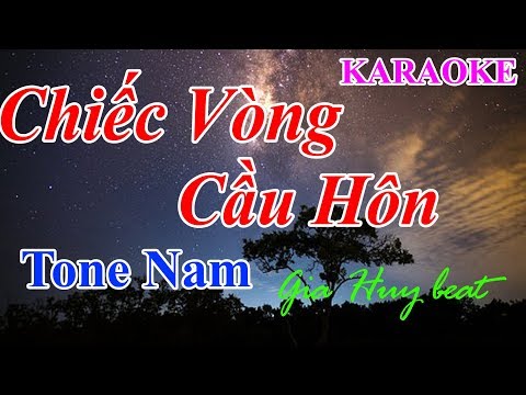 Chiếc vòng cầu hôn – karaoke – tone nam – gia huy beat – vòng tay cầu hôn – tone nam – karaoke