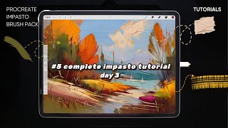 Day 3: 3D Impasto Complete Procreate Tutorial — Impasto Effects