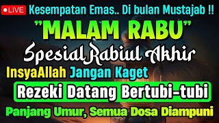 MUSTAJAB RABIUL AKHIR,‼️ PUTAR DZIKIR INI | REZEKI DATANG BERTUBI TUBI | Panjang Umur & Dosa Diampun