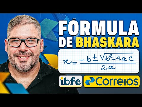 Aprenda a Fórmula de Bhaskara Para o Concurso dos Correios | Banca IBFC