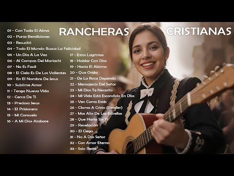 2 HORAS DE RANCHERAS CRISTIANAS PENTECOSTALES ALEGRES Y BONITAS 2024