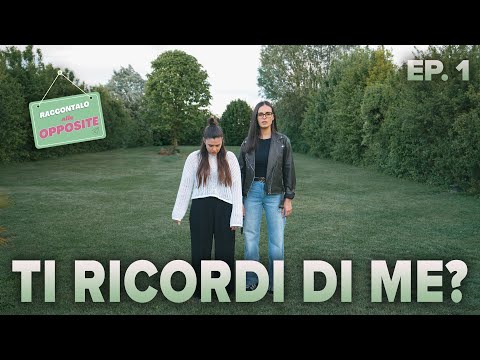 Ti ricordi di me? - Raccontalo alle Opposite (EP 1)