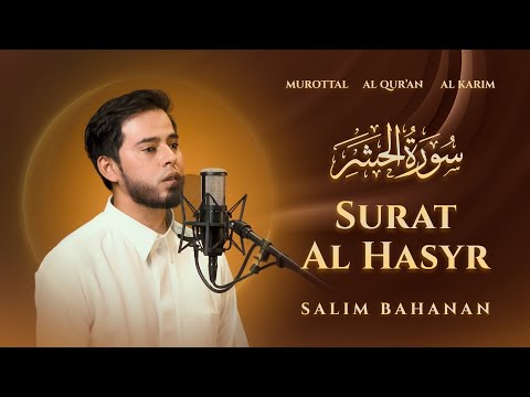 SALIM BAHANAN || AL HASYR