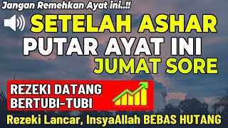 Dzikir Sore Mustajab Hari Jumat Berkah !! Pengampunan Dosa, Pengabul Hajat, Mendapat Ridho Allah