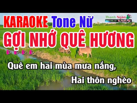 Gợi Nhớ Quê Hương Karaoke Tone Nữ – Nhạc Sống Thanh Ngân