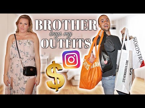MY BROTHER BOUGHT MY OUTFITS