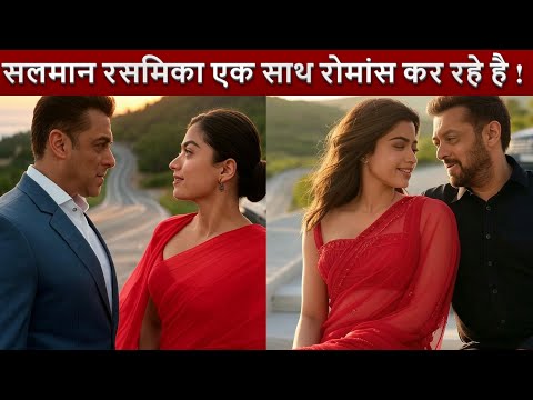 Salman Khan and Rashmika Mandana are romancing together in the movie Sikandar