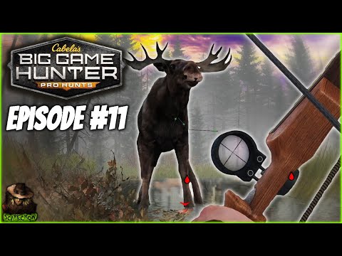 These Are The Most AGGRESSIVE Moose I've Ever Hunted... Cabelas Big Game Hunter Pro Hunts EP 11