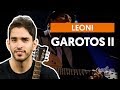 Videoaula Leoni Garotos II - O Outro Lado (simplificada)