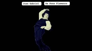 Juan Gabriel -De Sed Murió La Flor