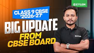 Class 9 CBSE '2026-27': Big Update from CBSE BOARD | Xylem Class 8 CBSE