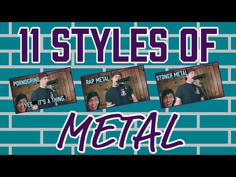 11 styles of metal