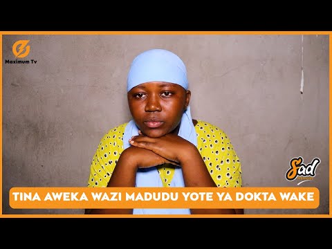 TINA AZUNGUMZA MADUDU YOTE ALIYOFANYIWA NA DOKTA WAKE | HAWAKUENDA MOSHI |ALINILAZIMISHA KUOMBA HATI