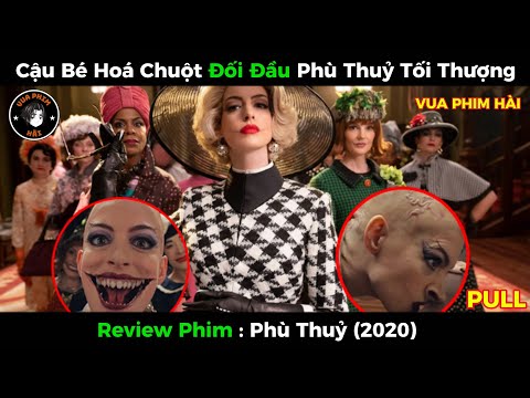 Cậu Bé Hoá Chuột Đối Đầu Phù Thuỷ Tối Thượng | Review Phim Phù Thuỷ (2020)