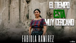 Fabiola Ramirez - El Tiempo Está Muy Cercano (Video Oficial)