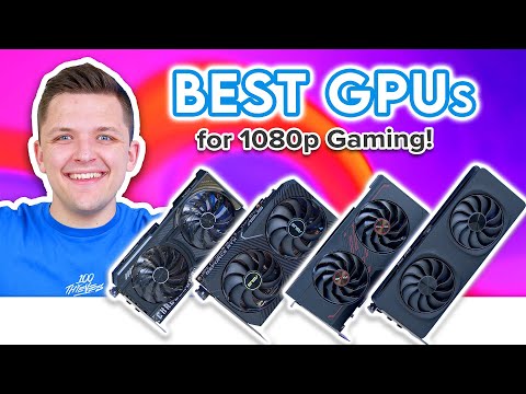 Best GPUs to Buy for 1080p Gaming in 2025! 👀 [Best Options for All Budgets]