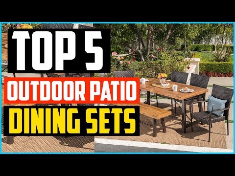 Top 5 Best Outdoor Patio Dining Sets in 2020
