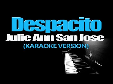 DESPACITO – Julie Ann San Jose (KARAOKE VERSION)