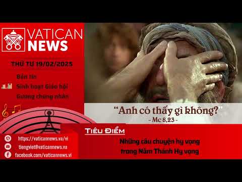 Radio thứ Tư 19/02/2025 - Vatican News Tiếng Việt