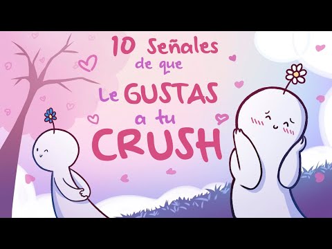 10 Señales de que LE GUSTAS a Tu CRUSH 💘 | Psych2Go