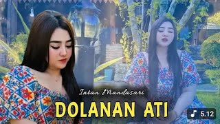 DOLANAN ATI - INTAN MANDASARI