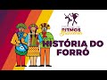 História e Cultura do Forró