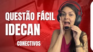 Questão IDECAN - As alternativas dão a resposta!
