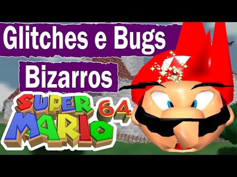 Glitches e Bugs Bizarros - Super Mario 64 - #2