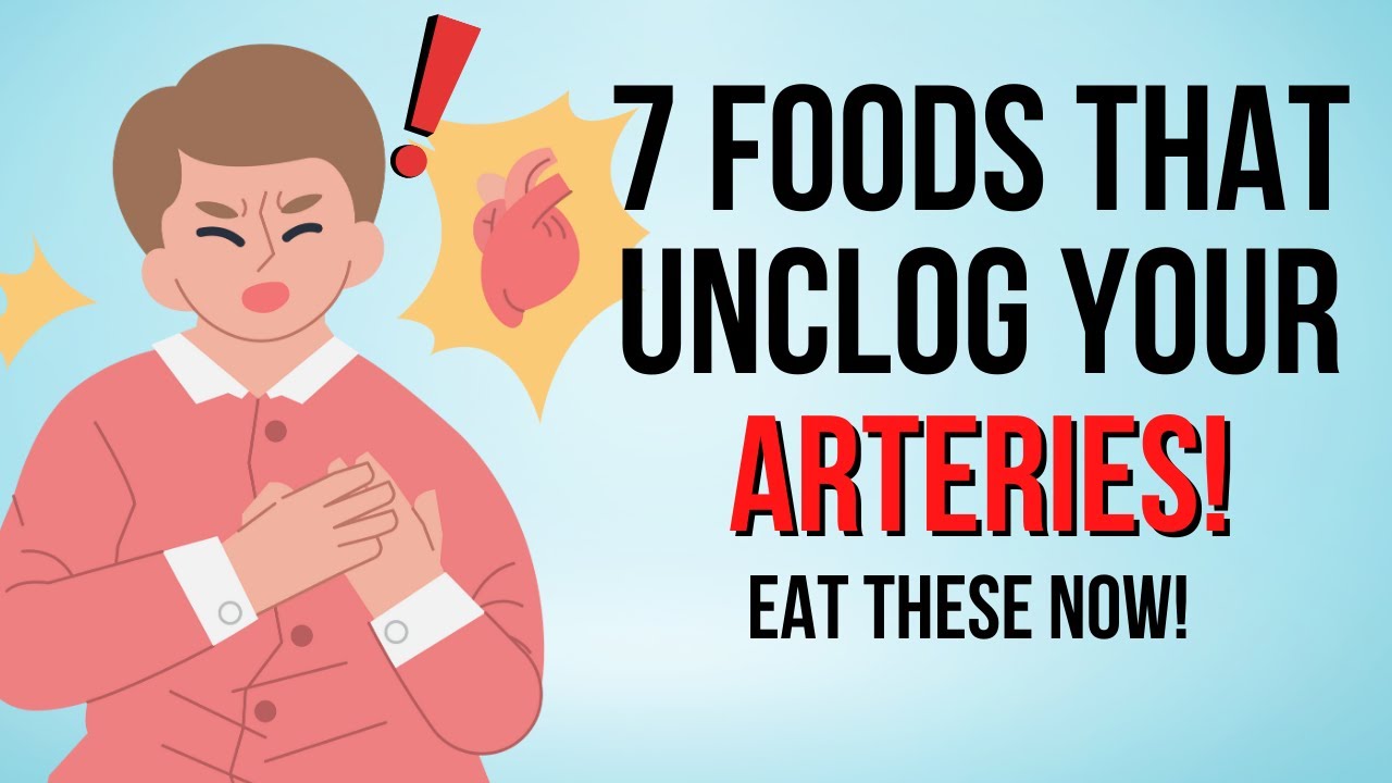 TOP 7 Superfoods that Naturally Clear Your Arteries & Boost Heart Health