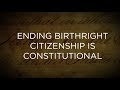 Birthright Citizenship and the Fourteenth Amendment